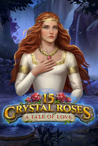 Демо игра 15 Crystal Roses: A Tale of Love играть онлайн | Casino X Online бесплатно