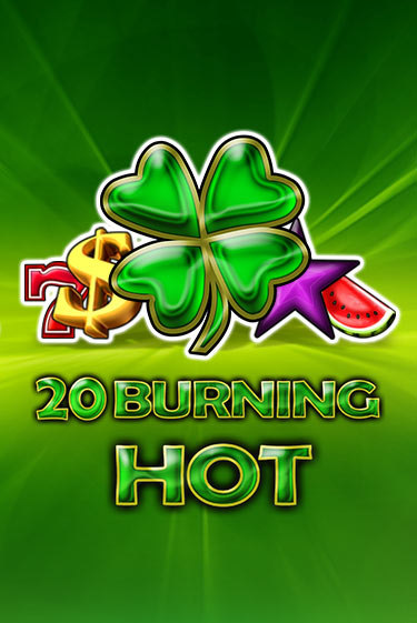 Демо игра 20 Burning Hot играть онлайн | Casino X Online бесплатно