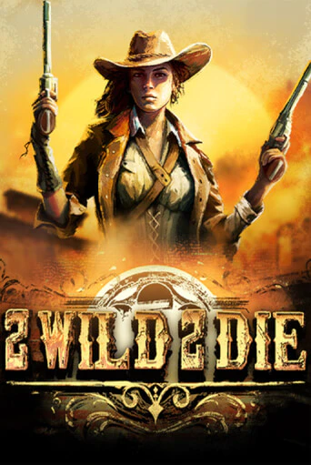 Демо игра 2Wild2Die играть онлайн | Casino X Online бесплатно