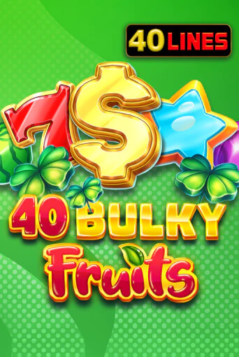 Демо игра 40 Bulky Fruits играть онлайн | Casino X Online бесплатно