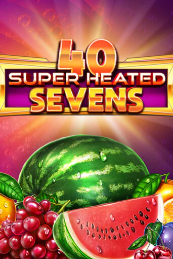 Демо игра 40 Super Heated Sevens играть онлайн | Casino X Online бесплатно