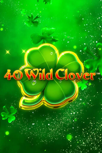 Демо игра 40 Wild Clover играть онлайн | Casino X Online бесплатно