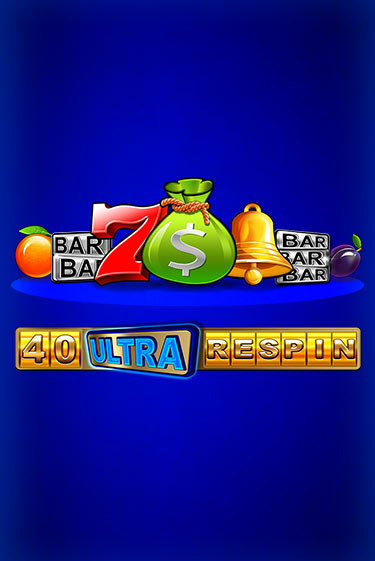 Демо игра 40 Ultra Respin играть онлайн | Casino X Online бесплатно