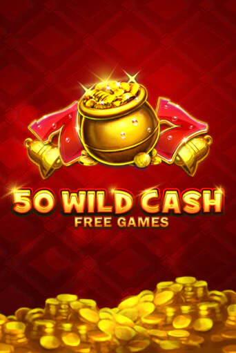 Демо игра 50 Wild Cash играть онлайн | Casino X Online бесплатно