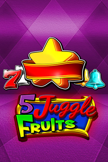 Демо игра 5 Juggle Fruits играть онлайн | Casino X Online бесплатно