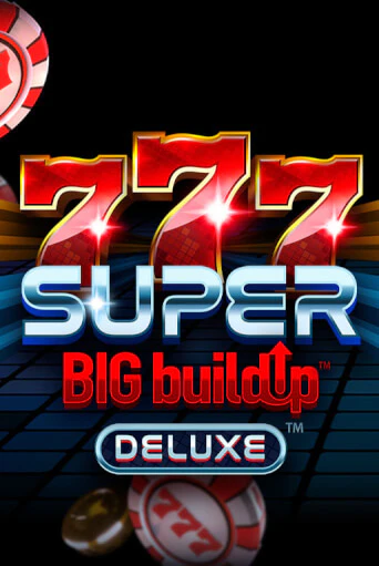 Демо игра 777 Super BigBuildUp™ Deluxe™ играть онлайн | Casino X Online бесплатно