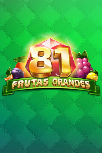 Демо игра 81 Frutas Grandes играть онлайн | Casino X Online бесплатно