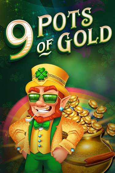 Демо игра 9 Pots of Gold играть онлайн | Casino X Online бесплатно