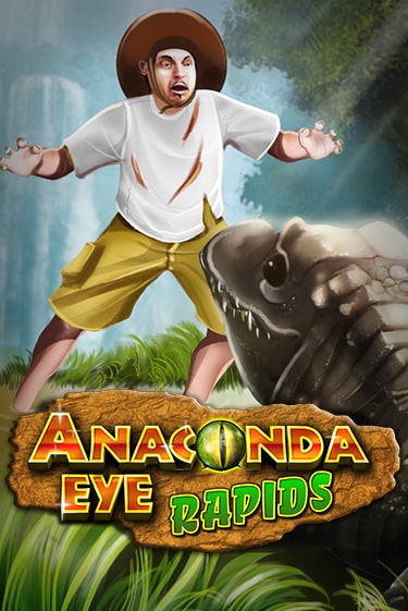 Демо игра Anaconda Eye Rapids играть онлайн | Casino X Online бесплатно