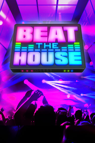 Демо игра Beat The House играть онлайн | Casino X Online бесплатно