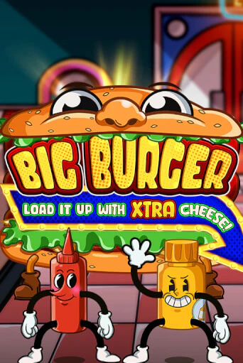 Демо игра Big Burger Load it up with Xtra Cheese играть онлайн | Casino X Online бесплатно