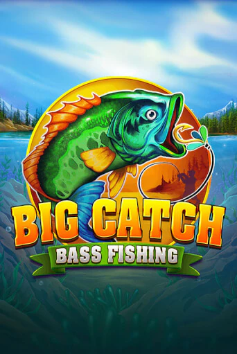 Демо игра Big Catch Bass Fishing играть онлайн | Casino X Online бесплатно