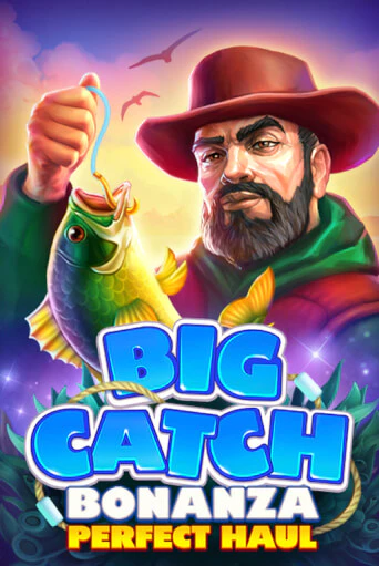 Демо игра Big Catch Bonanza: Perfect Houl играть онлайн | Casino X Online бесплатно