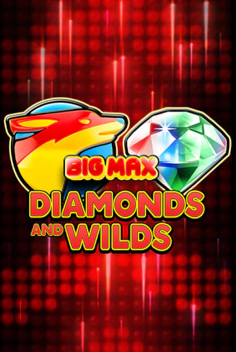 Демо игра Big Max Diamonds and Wilds играть онлайн | Casino X Online бесплатно