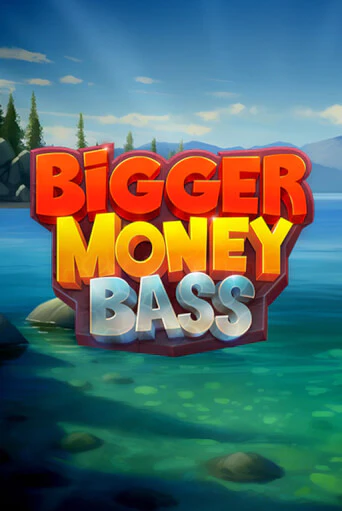 Демо игра Bigger Money Bass играть онлайн | Casino X Online бесплатно