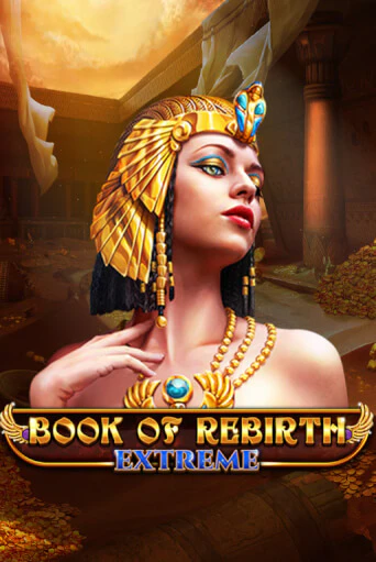 Демо игра Book Of Rebirth - Extreme играть онлайн | Casino X Online бесплатно