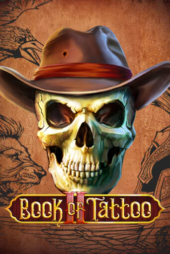 Демо игра Book Of Tattoo II играть онлайн | Casino X Online бесплатно