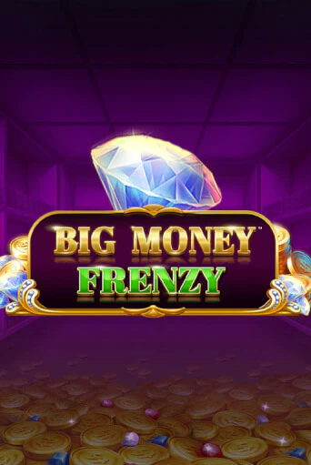 Демо игра Big Money Frenzy играть онлайн | Casino X Online бесплатно