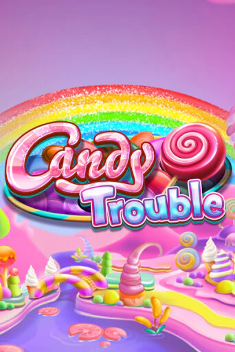 Демо игра Candy Trouble играть онлайн | Casino X Online бесплатно