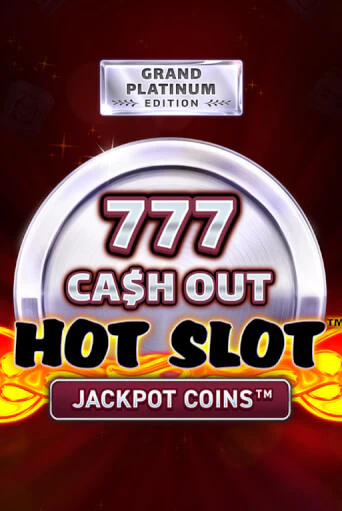 Демо игра Hot Slot: 777 Cash Out Grand Platinum Edition играть онлайн | Casino X Online бесплатно