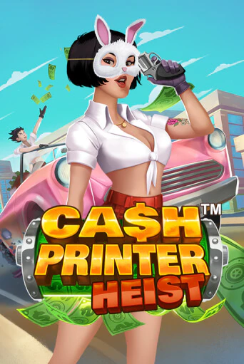 Демо игра Cash Printer Heist™ играть онлайн | Casino X Online бесплатно