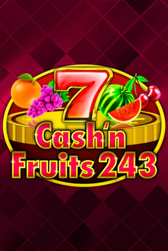 Демо игра Cash'n Fruits 243 играть онлайн | Casino X Online бесплатно