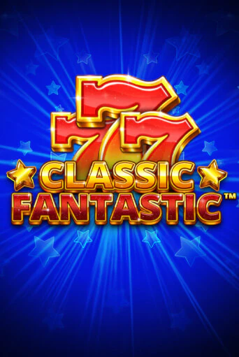 Демо игра Classic Fantastic играть онлайн | Casino X Online бесплатно