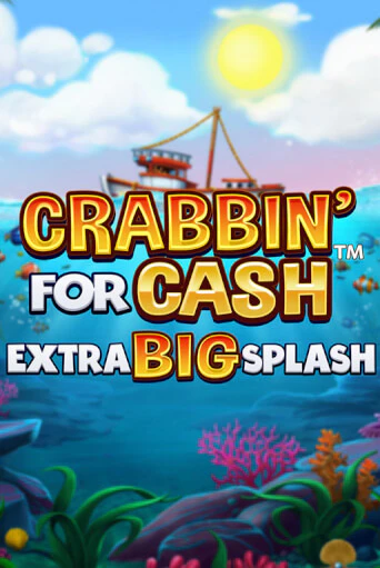 Демо игра Crabbin’ for Cash: Extra Big Splash играть онлайн | Casino X Online бесплатно