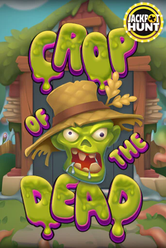 Демо игра Crop of the Dead играть онлайн | Casino X Online бесплатно