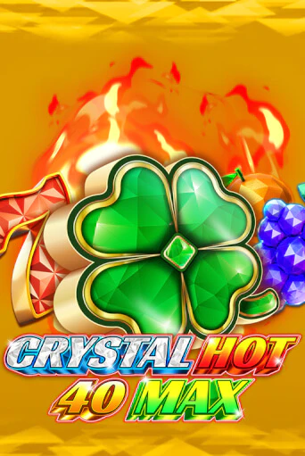 Демо игра Crystal Hot 40 Max играть онлайн | Casino X Online бесплатно