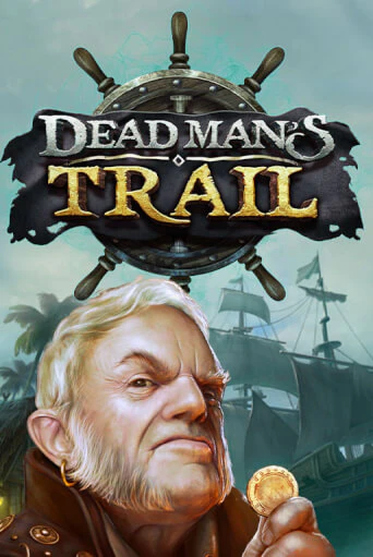 Демо игра Dead Man's Trail играть онлайн | Casino X Online бесплатно