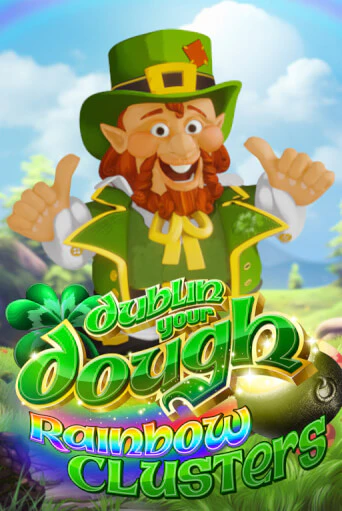 Демо игра Dublin Your Dough: Rainbow Clusters играть онлайн | Casino X Online бесплатно