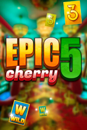 Демо игра Epic Cherry 5 играть онлайн | Casino X Online бесплатно