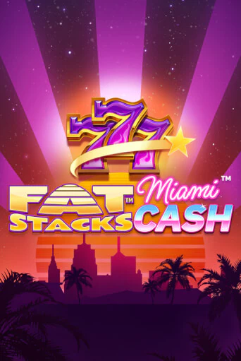 Демо игра FatStacks Miami Cash играть онлайн | Casino X Online бесплатно