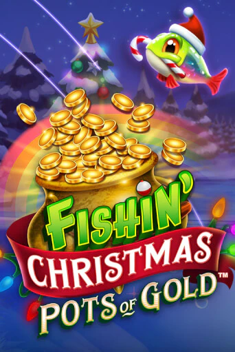 Демо игра Fishin Christmas Pots of Gold играть онлайн | Casino X Online бесплатно