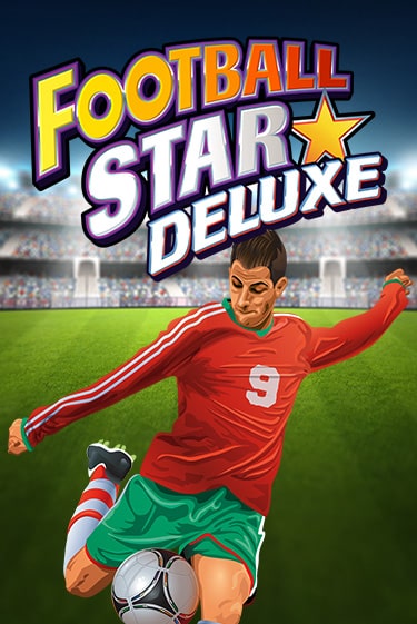 Демо игра Football Star Deluxe играть онлайн | Casino X Online бесплатно