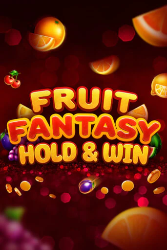 Демо игра Fruit Fantasy Hold&Win играть онлайн | Casino X Online бесплатно