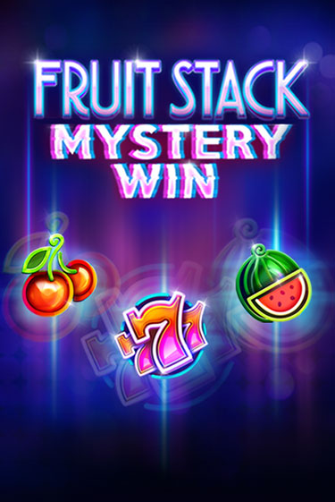 Демо игра Fruit Stack Mystery Win играть онлайн | Casino X Online бесплатно