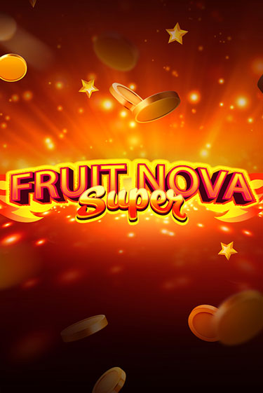 Демо игра Fruit Super Nova играть онлайн | Casino X Online бесплатно