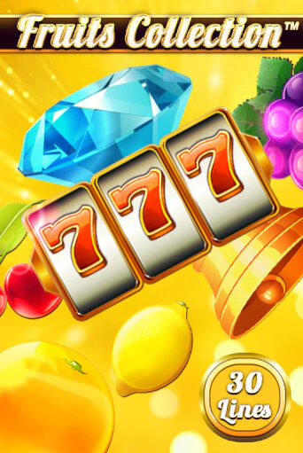 Демо игра Fruits Collection – 30 Lines играть онлайн | Casino X Online бесплатно