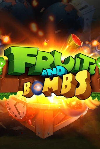 Демо игра Fruits and Bombs играть онлайн | Casino X Online бесплатно