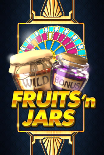 Демо игра Fruits´n Jars играть онлайн | Casino X Online бесплатно