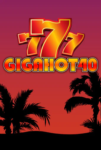 Демо игра Giga Hot 40 играть онлайн | Casino X Online бесплатно