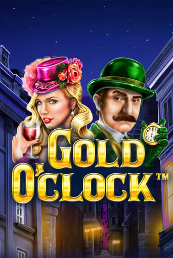 Демо игра Gold O'Clock играть онлайн | Casino X Online бесплатно