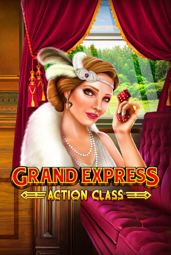 Демо игра Grand Express Action Class играть онлайн | Casino X Online бесплатно