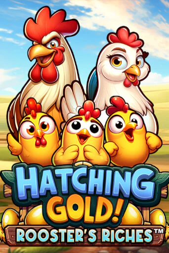 Демо игра Hatching Gold! Rooster's Riches™ играть онлайн | Casino X Online бесплатно