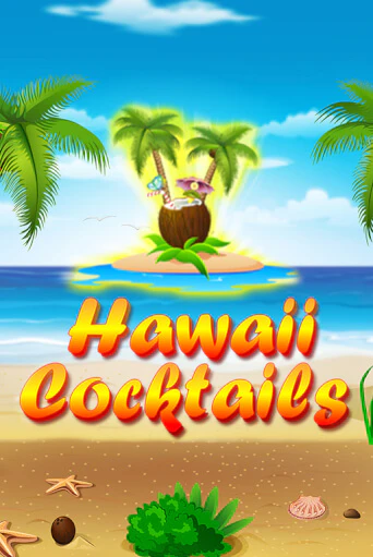 Демо игра Hawaii Cocktails играть онлайн | Casino X Online бесплатно