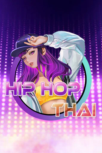 Демо игра Hip Hop Thai играть онлайн | Casino X Online бесплатно