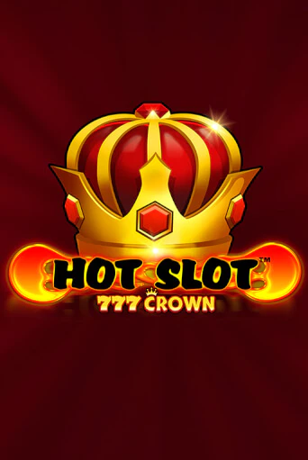 Демо игра Hot Slot™: 777 Crown играть онлайн | Casino X Online бесплатно