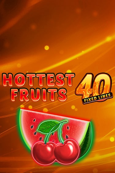 Демо игра Hottest Fruits 40 играть онлайн | Casino X Online бесплатно